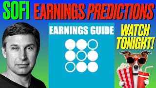 The Ultimate SOFI Earnings Preview amp Predictions WATCH TONIGHT [upl. by Rem]