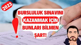 2023 Bursluluk Sınavını KAZANMAK İÇİN Bunları Bilmen ŞART Sınav Kolay Mı Olacak Zor Mu [upl. by Ajiram]