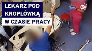 quotSkoczysz po ampułeczkęquot Co brał lekarz na dyżurze Nagrania z monitoringu TVN24 [upl. by Lette948]