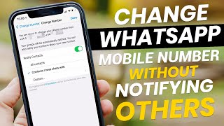 How to Change WhatsApp Number Without Losing Data  Sent Notification Your WhatsApp Contacts [upl. by Cox108]