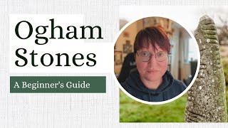 Beginners Guide to Ogham Stones  Tracing Our Ancestral Roots  Ogham Academy  Lora OBrien [upl. by Pessa69]