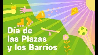 Día de las Plazas y los Barrios [upl. by Panthia57]