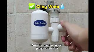 Cliny Wota  Filter untuk Kran Air yang Keruh [upl. by Watkin]