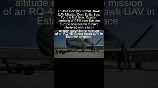 Todays News  Russias GPS Jamming Cripples US Global Hawk UAV Surveillance in the Baltic Sea [upl. by Tterrab]