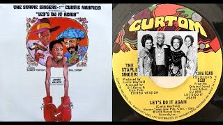 ISRAELITESThe Staple Singers  Lets Do It Again 1975 Extended Version [upl. by Niltak]