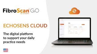 Echosens Cloud 2023  USA  the digital platform to support FibroScan® GO users practice needs [upl. by Prescott]