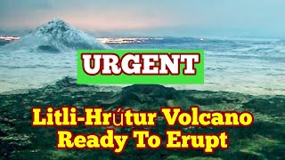 LitliHrútur Is Going To Erupt Oddafell Grindavik Iceland Fagradalsfjall Volcano Magma Tremors [upl. by Akemet]