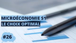 Le choix optimal  microéconomie S1 [upl. by Hellman]