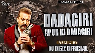 Aim Kem Shem Dj Song  Dj DJ DEZZ  Dadagiri Apun Ki Dadagiri Dj Remix  Sunjay Dutt [upl. by Kenay]