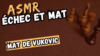 ♘ ASMR Échecs ♘ Apprends le mat de Vukovic [upl. by Grega]