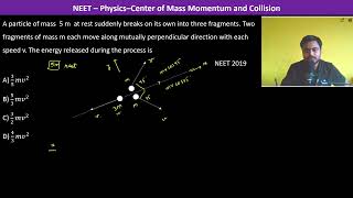 A particle of mass 5 m at rest suddenly breaks on its own into three fragments Two fragments [upl. by Irihs14]