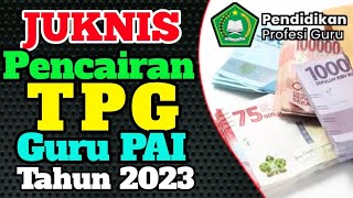 Juknis TPG Guru PAI 2023 [upl. by Adnerb859]