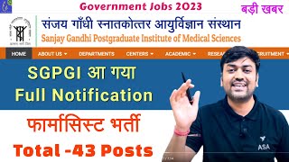 SGPGI Pharmacist 43 Posts Vacancies 2023  Pharmacist Vacancy 2023  SGPGI Pharma Complete Details [upl. by Helaine]