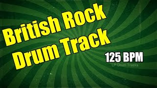 British Rock Drum Track  125 Bpm Drum Track  Popular British Rock Drum Track [upl. by Heffron131]