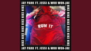 RUN IT Feat 우원재 Woo Won Jae amp 제시 Jessi Prod by GRAY [upl. by Iggem854]