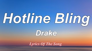 Drake  Hotline Bling Lyrics [upl. by Sylvanus954]