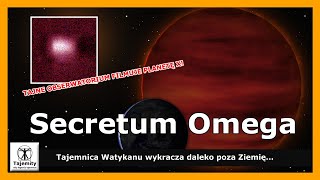 Secretum Omega  Tajemnica Watykanu wykracza daleko poza Ziemię [upl. by Knarf207]