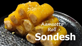 Aamsotto Sandesh  aamsotto roll sondesh  how to make aamsotto sweet  bengali sweets [upl. by Sharleen422]