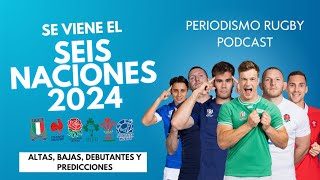 PERIODISMO RUGBY PODCAST  Comienza el Seis Naciones [upl. by Meggy]