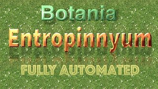 Botania Entropinnyum Easy Automation Setup [upl. by Ahsennod]