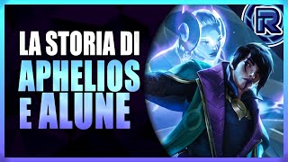 La Storia di APHELIOS e ALUNE  League of Legends Lore [upl. by Oleusnoc621]