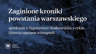 Zaginione kroniki powstania warszawskiego – cykl Historia zapisana w fotografii [upl. by Adnohs]