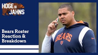 Bears roster reaction amp breakdown with Hoge amp Jahns [upl. by Sivram783]