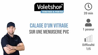 Calage dun vitrage sur une menuiserie PVC [upl. by Nottarts]