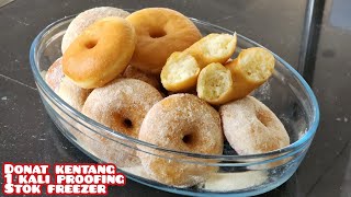 Donat kentang 1 kali proofing empuk dan lembut Bisa disimpan di freezer [upl. by Eiramaneet616]