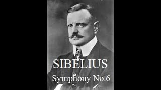 ♪ SIBELIUS  Symphony No6 Op104 [upl. by Nnylatsirk]