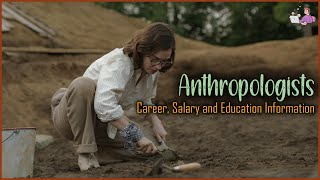 Anthropologists and Archeologists  Career Salary Education  Career Profiles [upl. by Castle471]