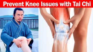 Keep Your Knees Strong and Pain Free with Tai Chi Maintenance and Care Tips [upl. by Allene895]