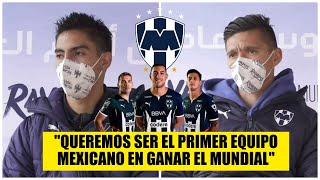 RAYADOS quiere HACER HISTORIA en el mundial de clubes Arrancan torneo ante Al Ahly  Exclusivos [upl. by Haimehen294]