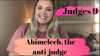 Judges 9 Bible Study The story of Abimelech the anti judge [upl. by Chloras65]