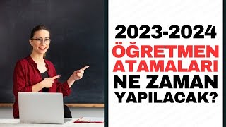 MEB BAKANI AÇIKLADI ÖĞRETMEN ATAMALARI NE ZAMAN YAPILACAK BELLİ OLDU2023 ÖĞRETMEN ATAMA AÇIKLAMASI [upl. by Llerraj]