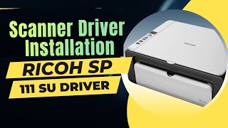 Ricoh SP 111 SU Driver  Ricoh scanner driver installation in marathi [upl. by Jezabella]