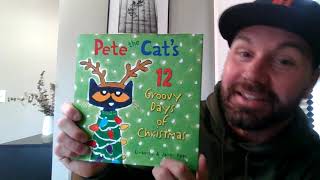 Pete the Cats 12 Groovy Days of Christmas  Kimberly amp James Dean [upl. by Lapotin]