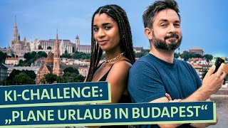 Urlaub planen KI vs Mensch Welcher Städtetrip nach Budapest ist besser [upl. by Takakura]