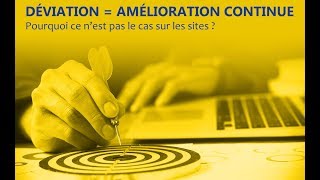 Comment remettre les déviations au centre de lamélioration continue [upl. by Munafo]