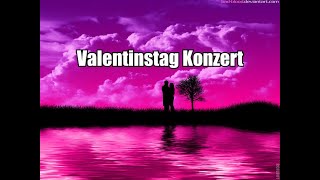 Valentinstag live Konzert 💖💖Valentinstag song 💖💖 Valentinstag Musik [upl. by Clarette]