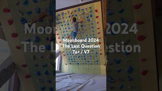 Moonboard Benchmark The Last Question 7a  V7 [upl. by Cyndia961]