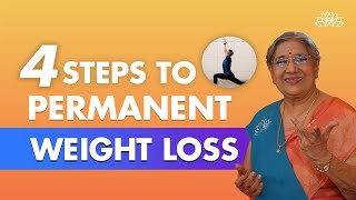 Weight Loss Secrets  4 Steps To Permanent Weight Loss  Natural Weight Loss Routine  Dr Hansaji [upl. by Alden895]