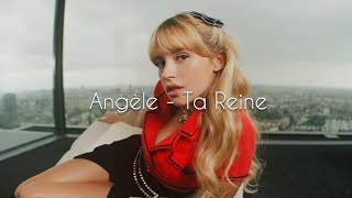 Angèle  Ta Reine English lyrics translation [upl. by Foss]