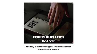 let my cameron go  Ferris Buellers Day Off SOUNDTRACK [upl. by Akym]