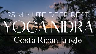 25 Minute Yoga Nidra for Deep Rest [upl. by Yvad]