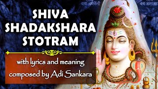 Shiva Shadakshara Stotram शिव षडक्षर स्तोत्रम् with lyrics and meaning [upl. by Durkin]