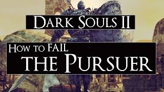 Dark Souls 2  The Pursuer  How NOT to use the Ballista [upl. by Patterson559]