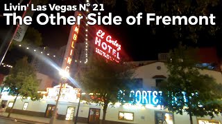 The Other Side of Fremont Street With El Cortez Hotel and Casino [upl. by Mojgan]