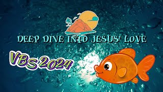 VBS Week 2024  Deep Dive Into Jesus Love [upl. by Anaimad]