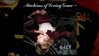 MACHINES OF LOVING GRACE  Suicide King [upl. by Barrington]